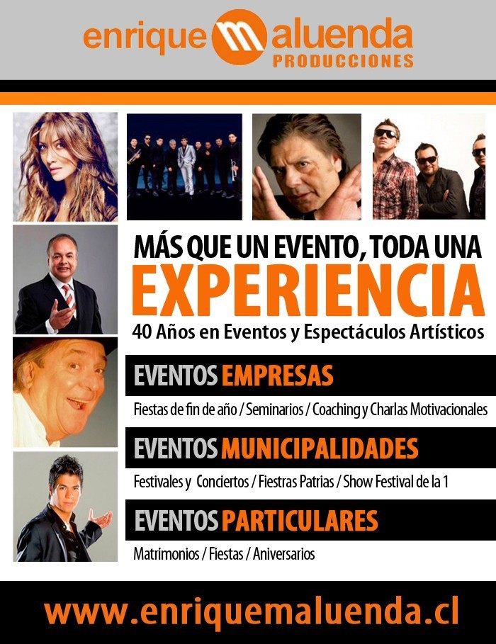 Enrique Maluenda Producciones  - Eventos para Empresas y Municipalidades - 40 Años en Eventos y Espectáculos Artísticos