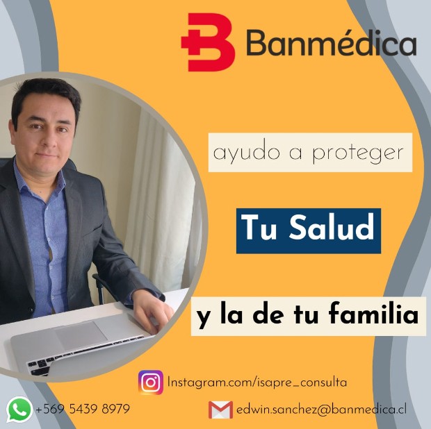 Edwin Sánchez Fuenzalida - Aprovecha bien tu sistema de Salud. Te ayudo