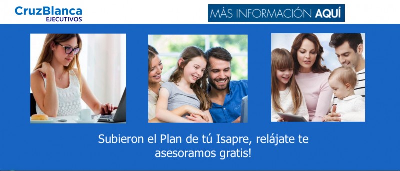 Isapre Cruz Blanca - ¿Subieron tu plan de salud? | Relájate te asesoramos gratis