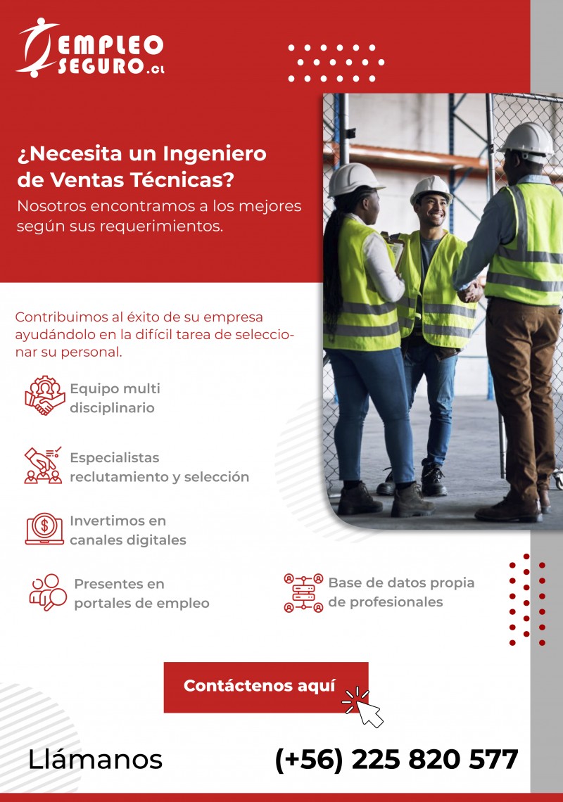  Reclutamiento Chile - Encontramos Ingenieros de Ventas Técnicas