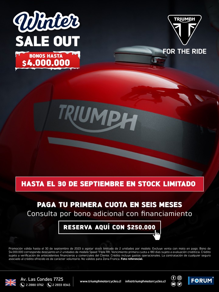 Triumph Motorcycles Chile - Triumph Winter Sale Out - Bonos hasta $4.000.000 en stock limitado