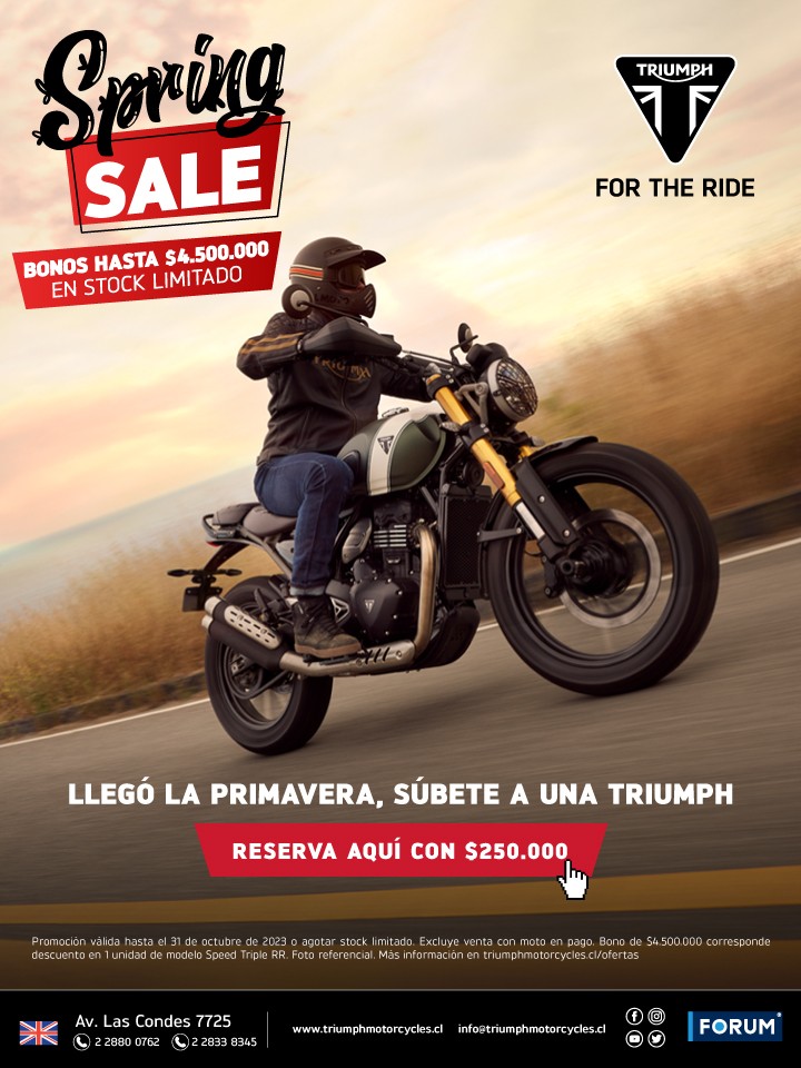 Triumph Motorcycles Chile - LlegÃ³ la Primavera, SÃºbete a una Triumph. Bonos hasta $4.500.000