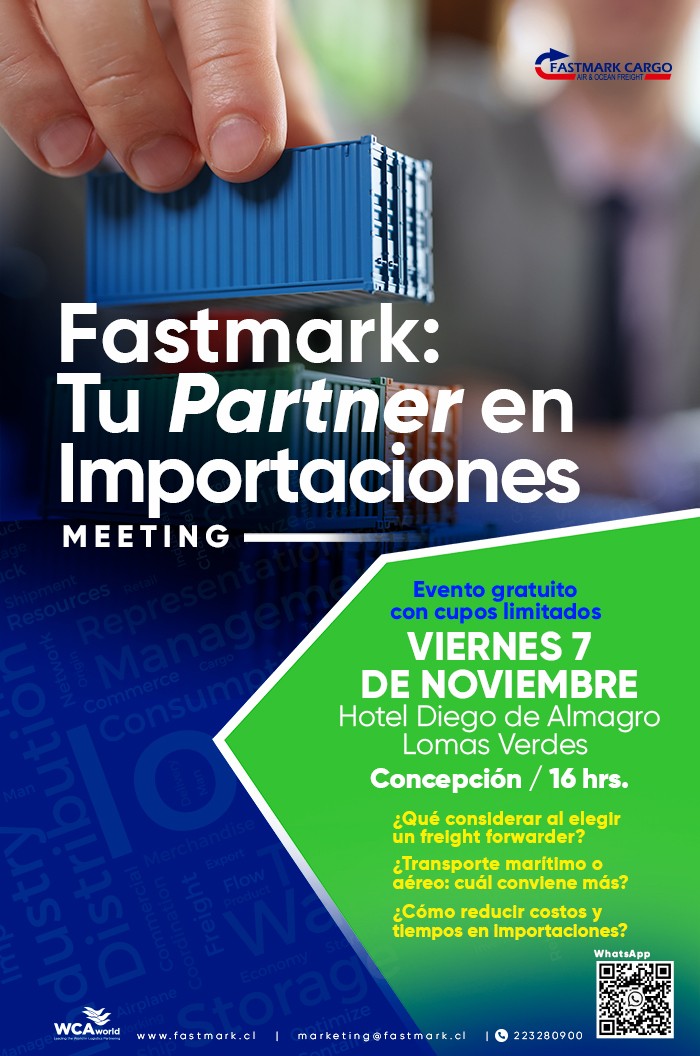 Meeting Concepción - Fastmark - Importar puede ser tu próximo paso - Descubre cómo lograrlo
